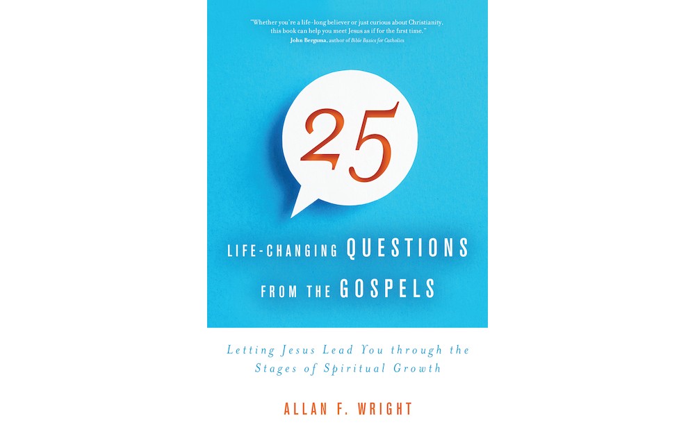 <i>25 Life-Changing Questions from the Gospels</i>