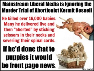 Mainstream Media Ignores Kermit Gosnell Murder Trial