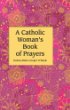 Book Review: <em>A Catholic Woman’s Book of Prayers</em>