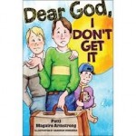 Book Review: <i>Dear God, I Don't Get It</i>