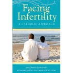 Facing Infertility - A Catholic Approach