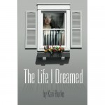 Book Review: <i>The Life I Dreamed</i>