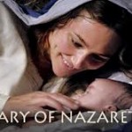 New Movie: <i>Mary of Nazareth</i>