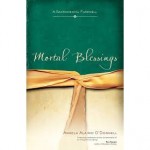 Book Review: <i>Mortal Blessings</i>