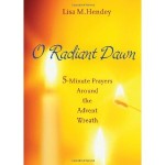 O Radiant Dawn: 5-Minute Prayers Around the Advent Wreath