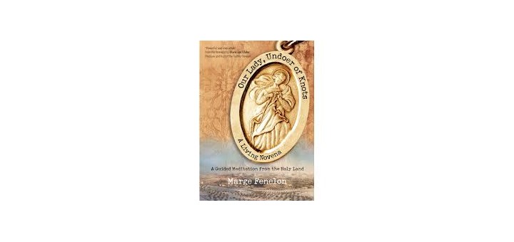 Book Review: <em>Our Lady, Undoer of Knots: A Living Novena</em>