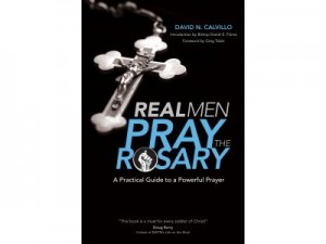 Real Men Pray the Rosary