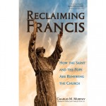 Book Review: <em> Reclaiming Francis</em>