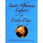 Life-Changing Lessons from St. Alphonsus Liguori 