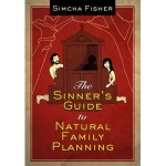 Sinner’s Guide to Natural Family Planning: Interviewing Simcha Fisher 