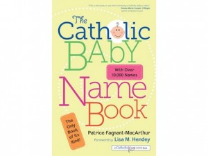 The Catholic Baby Name book