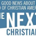 Are Gabe Lyons’ <em>The Next Christians</em> Really What’s Next? Part 2