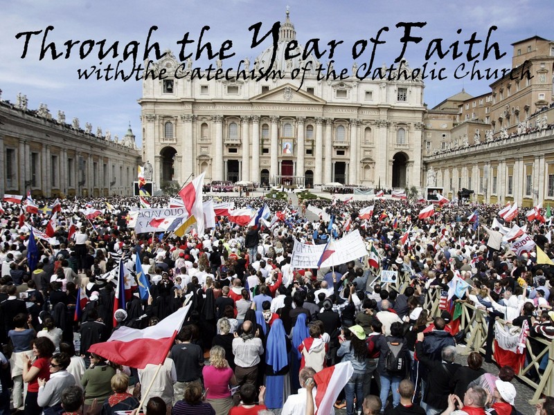 Through the Year of Faith with the Catechism of the Catholic Church