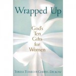 Book Review: <i>Wrapped Up: God's Ten Gifts for Women</i>