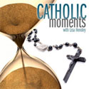 Catholic Moments