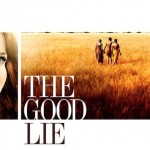 Movie Review: <em>The Good Lie</em>