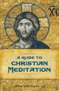 Book Review: <em>A Guide to Christian Meditation</em>