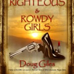 Doug Giles’ <em>Righteous and Rowdy</em> Delivers 