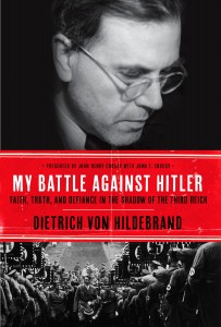 von Hildebrand, My Battle Against Hitler